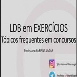 Imagem do curso Lei de Diretrizes e Bases em Exercícios + Planejamentos na Educação - Fabiana Lagar