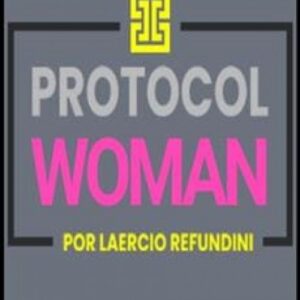 Imagem do curso Protocol Woman - Laercio Refundini