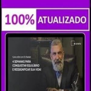 Imagem do curso 4 Semanas para Conquistar o Equilíbrio e Ressignificar a Vida - Dr. Barakat