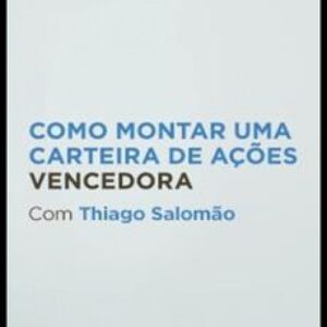Imagem do curso Como Montar uma Carteira de Ações Vencedora - Thiago Salomão