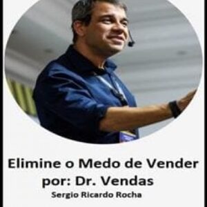 Imagem do curso Elimine o Medo de Vender - Sergio Ricardo Rocha