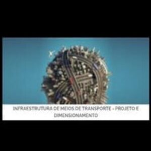Imagem do curso Engeduca: Infraestrutura de Meios de Transportes Projeto e Dimensionamento