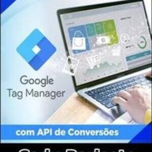 Imagem do curso GTM Track com API de Conversões - Cadu Parisoto