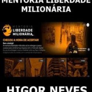 Imagem do curso Mentoria Liberdade Milionária - Higor Neves