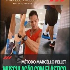 Imagem do curso Método Musculação com Elástico - Marcello Pellet