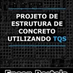 Imagem do curso Projeto de Estruturas de Concreto Armado Utilizando TQS - Enson Portela