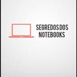 Imagem do curso Segredo dos Notebooks - Almeida Junior