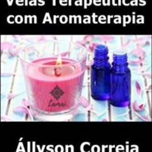 Imagem do curso Velas Terapêuticas com Aromaterapia - Állyson Correia