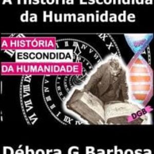 Imagem do curso A História Escondida da Humanidade - Débora G Barbosa