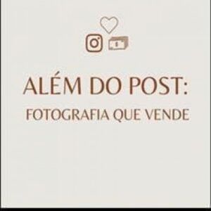Imagem do curso Além do Post Fotografia Que Vende - Meu Curso Babuska