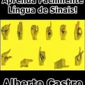Imagem do curso Aprenda Facilmente Língua de Sinais - Alberto Castro