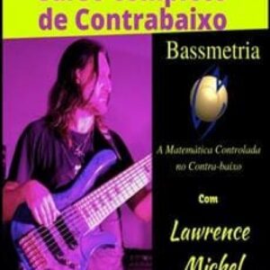 Imagem do curso Bassmetria: Curso de Contrabaixo - Lawrence Michel