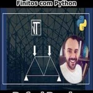 Imagem do curso Cálculo Estrutural Elementos Finitos com Python - Rafael Pereira