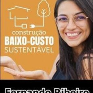Imagem do curso Construção Baixo Custo Sustentável - Fernando Ribeiro