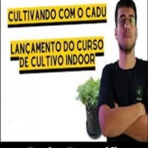 Imagem do curso Cultivo Indoor Para Iniciantes - Cadu Brandão