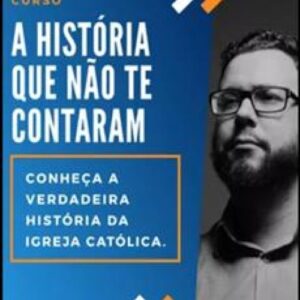 Imagem do curso Deixe de ser Enganado Conheça a Verdadeira História da Igreja