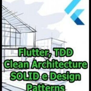 Imagem do curso Flutter, TDD, Clean Architecture, SOLID e Design Patterns - Rodrigo Manguinho