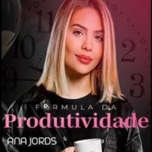 Imagem do curso Fórmula da Produtividade - Ana Jords