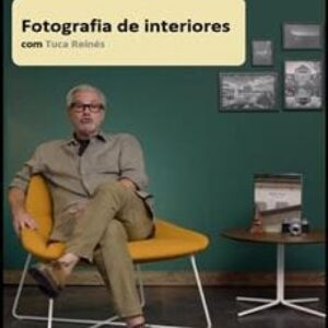 Imagem do curso Fotografia de Interiores - Tuca Reinés