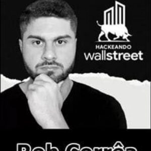 Imagem do curso Hackeando Wall Street - Rob Corrêa