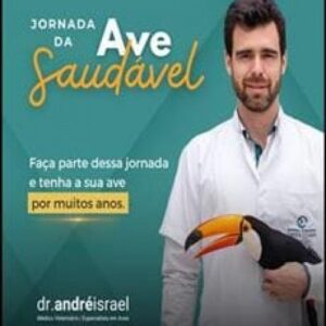Imagem do curso Jornada da Ave Saudável - Andre Israel