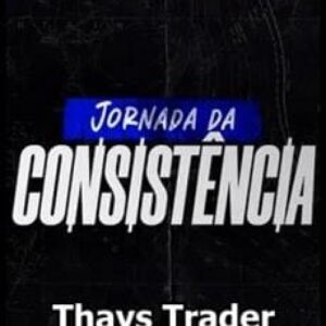 Imagem do curso Jornada da Consistência - Thays Trader