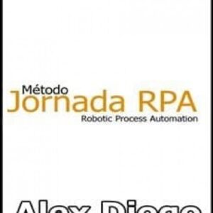Imagem do curso Jornada RPA UiPath na Prática - Alex Diogo
