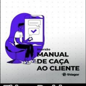 Imagem do curso Manual de Caça ao Cliente - Thiago Rodrigues