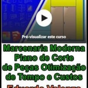 Imagem do curso Marcenaria Moderna: Plano de Corte de Peças - Otimização de Tempo e Custos