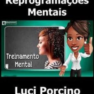 Imagem do curso Reprogramações Mentais - Luci Porcino