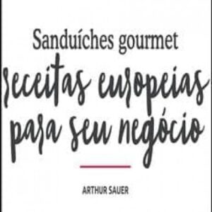 Imagem do curso Sanduíches Gourmet: Receitas Europeias para Seu Negócio - Arthur Sauer