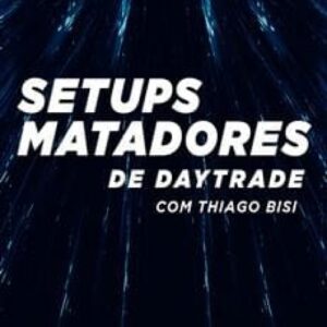 Imagem do curso Setups Matadores - Thiago Bisi