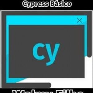 Imagem do curso Testes Automatizados com Cypress Básico - Walmyr Filho