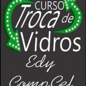 Imagem do curso Troca de Vidros - CompCel