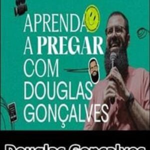 Imagem do curso Aprenda a Pregar - Douglas Gonçalves