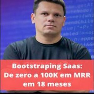 Imagem do curso Bootstrapping Saas De 0 a 100K em MRR em 18 Meses - Deivison Alves Elias