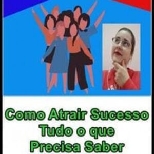 Imagem do curso Como Atrair Sucesso Tudo o que Precisa Saber - Ana Margarida