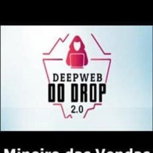 Imagem do curso Deepweb do Drop 2.0 - Mineiro das Vendas
