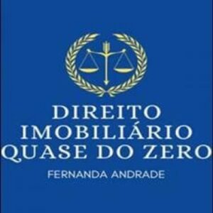 Imagem do curso Direito Imobiliário Quase do Zero - Fernanda Andrade