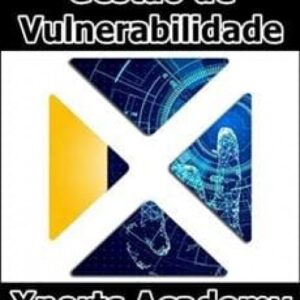 Imagem do curso Curso de Gestão de Vulnerabilidade - Xperts Academy