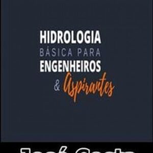 Imagem do curso Hidrologia Básica Para Engenheiros e Aspirantes - José Costa