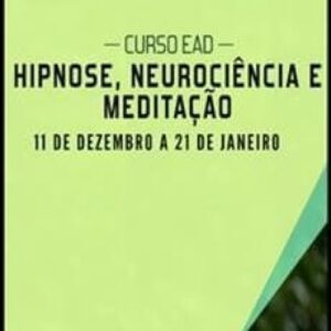 Imagem do curso Hipnose, Meditação e Neurociência - Sofia Bauer