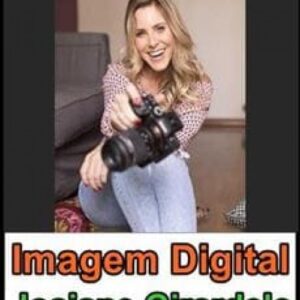 Imagem do curso Imagem Digital - Josiane Girardelo