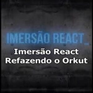 Imagem do curso Imersão React: Refazendo o Orkut - Alura