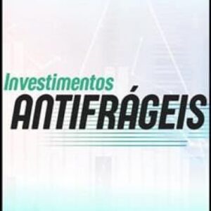 Imagem do curso Investimentos Antifrágeis - Luiz Fernando Roxo