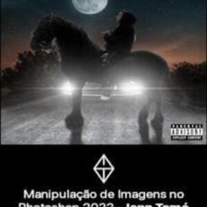 Imagem do curso Manipulação de Imagens no Photoshop - Iann Tomé