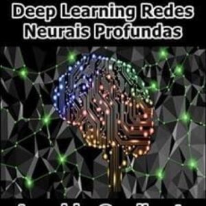 Imagem do curso Manual Prático do Deep Learning Redes Neurais Profundas - Arnaldo Gualberto