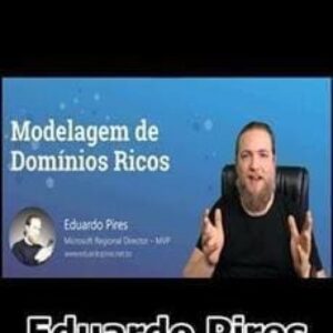 Imagem do curso Modelagem de Domínios Ricos - Eduardo Pires