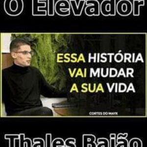 Imagem do curso O Elevador - Thales Baião