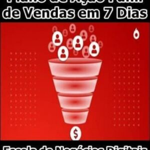 Imagem do curso Plano de Ação Funil de Vendas em 7 Dias - Escola de Negócios Digitais